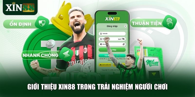 Giới thiệu Xin88 cung cấp các trò chơi đa dạng và giao diện bắt mắt