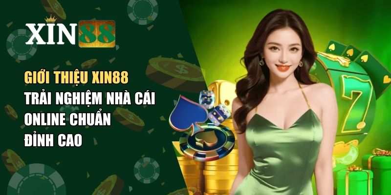 giới thiệu Xin88