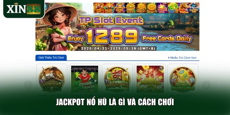 Jackpot nổ hũ là một trò chơi cá cược thú vị