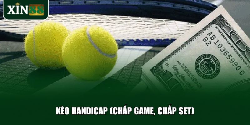 Kèo Handicap là loại kèo tạo ra sự công bằng giữa hai tay vợt