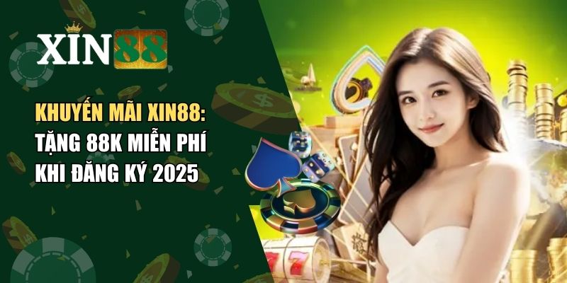 Khuyến mãi Xin88