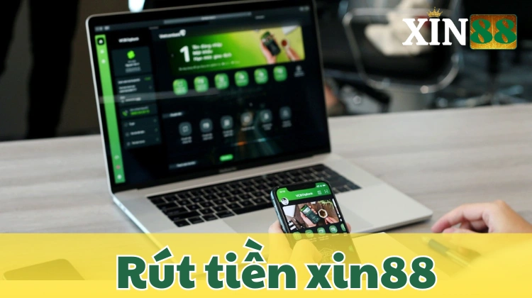 Ảnh Minh Hoạ: Quy trình rút tiền siêu tốc tại Xin88