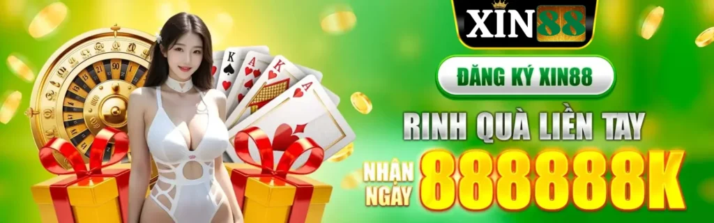 Xin88 - đăng ký ngay - rinh quà liền tay
