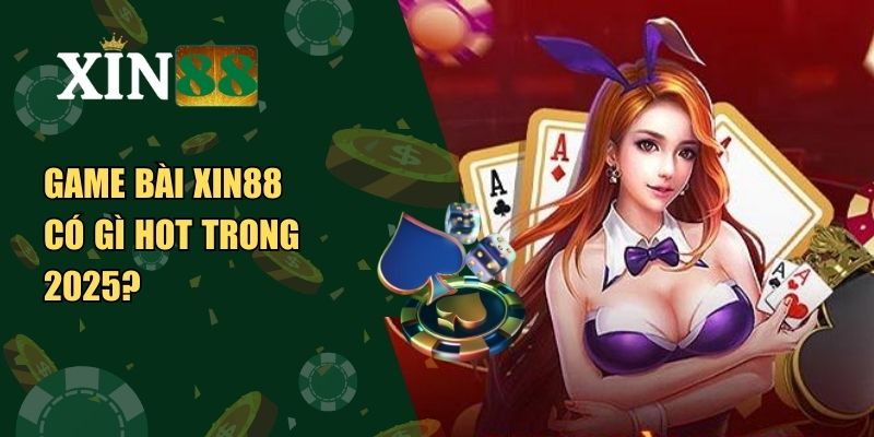 Game bài Xin88